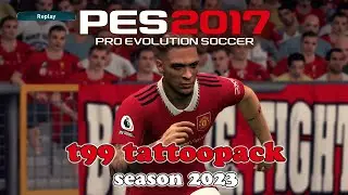 Tattoopack t99 Patch PES 2017 - Season 2023