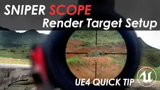 UE4 Lazy Tutorial - Sniper Scope