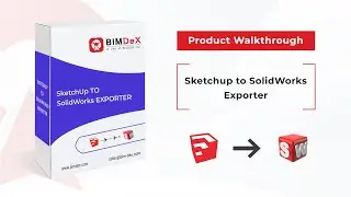 How to export Sketchup model to SolidWorks | Sketchup to SolidWorks Exporter Walkthrough