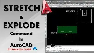 AutoCAD #16 - How to use STRETCH & EXPLODE Command in AutoCAD | AutoCAD Basics