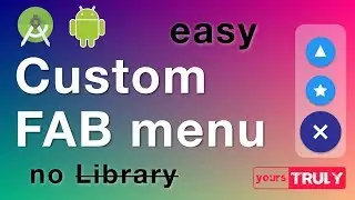 custom FAB Menu | Easy to make | endless possibilities | Android Studio