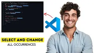 How to Select & Change All Occurrences of Find Match in VS Code 2025 (Fast & Easy Guide)