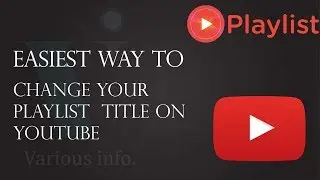 Easiest way to Change your Playlist Title on YouTube | for Beginners