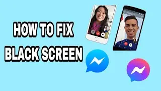How To Fix Black Screen On Facebook Messenger App