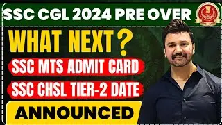 SSC CGL 2024 Prelims over || SSC CHSL MAINS || SSC MTS 2024 Admit card