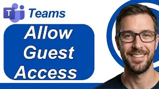 How To Allow Guest Access In Microsoft Teams [2026 Guide]