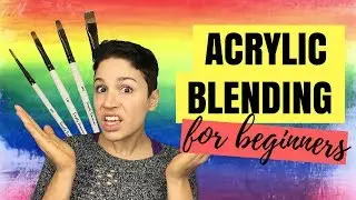 How To Blend with Acrylic Paint | Acrylic Art Tips for Beginners