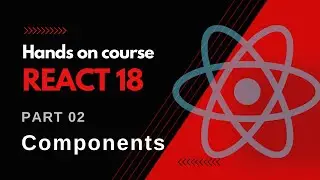 React 18 Fundamentals: Components , JSX, Functional components Vs Class components - Part 