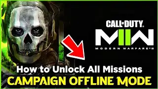 How To Unlock All Missions – Call of Duty MW II | Offline Save File | Full Campaign Unlock