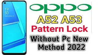 Hard Reset Oppo A52  Remove Screen Lock Pattern/Pin/Password Without Box/Without Pc |New Method 2022