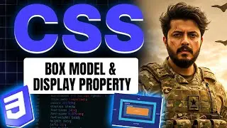 CSS Box Model & Display Property | Content | Margin | Padding | Border | CSS Full Course #02