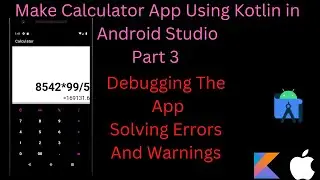 HOW TO SOLVE ERRORS AND WARNINGS IN CALCULATOR APP - 3 Part