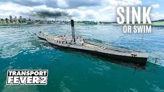 Transport Fever 2 #4 Will Ships Drown Our economy? Or will we ride the waves? TransportVania