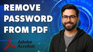 How To Remove Password From Pdf In Adobe Acrobat Pro Dc [2026 Guide]