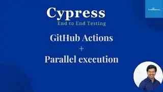 Cypress End To End Testing | Record Parallel Execution From Github Actions In Cypress Cloud