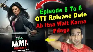 Aarya Season 3 Epi.5 Part-2 OTT Release Date l Sushmita l 