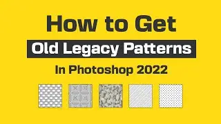 Get your Old Patterns Back in Latest Photoshop | Cannot find legacy patterns in Photoshop 2022