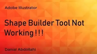 How to learn Adobe illustrator - shape builder not working