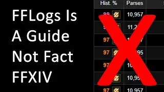 FFLogs Is A Guideline, Not Fact - FFXIV