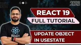 React 19 Tutorial in Hindi #42 - Update Object in useState