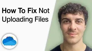 How to Fix Microsoft Onedrive Not Uploading Files [2025 Full Guide]