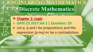 GATE CS 2017 Set 1 | Q29: Let p, q and r be propositions and the expression (p→q)→r be a ...