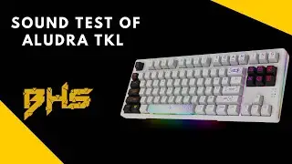Sound test of AQIRYS ALUDRA TKL keyboard