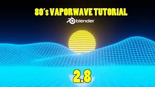 80's Vaporwave Tutorial in Blender 2.8 | Quick And Easy Tutorials