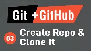 [Arabic] Learn Git & GitHub #03 - Create Github Repository And Clone It
