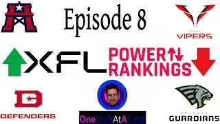 2023 XFL Episode  - Week 8 Power Rankings! - Every Team Worst to Best