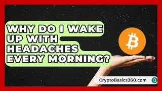 Why Do I Wake Up With Headaches Every Morning? | Headache and Migraine Help