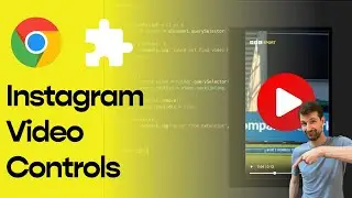 Creating a Chrome Extension to add Controls to Instagram Reels & Videos