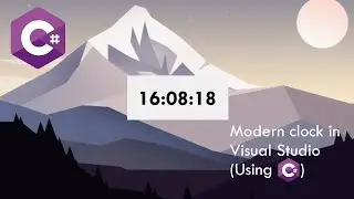 Modern clock using C# in Visual Studio (Tutorial, by C#)