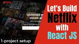 🔴 How to Build a NETFLIX Clone with REACT JS | netflix build in reactjs | project setup #1