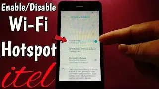 How to Enable/Disable Wi-Fi Hotspot on itel Alpha Lite