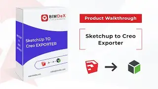 How to export Sketchup model to Creo | Sketchup to Creo Exporter Walkthrough Video