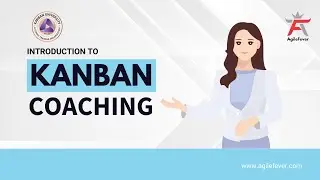 Mastering the Kanban Coaching Professional (KCP): A Guide to Evolutionary Change