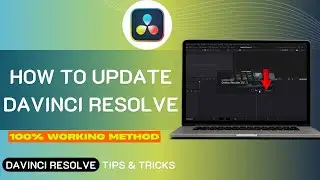 How To Update DaVinci Resolve in 2025 — Quick & Easy Guide