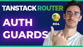 TanStack Router: Authenticated Routes (Guards)