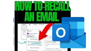 How to Recall an Email in Outlook (Full Guide)