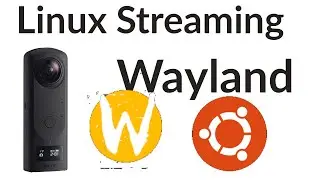 RICOH THETA Z1 360 Video Streaming on Ubuntu 21.04 With Wayland - Installation and Testing