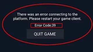Fix There Was An Error Connecting To The Platform Error Code 39 In Valorant