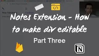 How to make DIV content editable with CSS placeholders - Notes Chrome Extension - Part Three