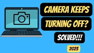 Solving Webcam Issues on Windows 11/10: Tips to Fix Your Camera from Turning Off
