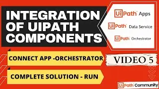 Integration Video 5 | Complete Solution | Connect App to Orchestrator | Run Full Code | UiPath | RPA