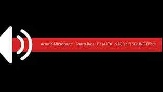 Arturia Microbrute   Sharp Bass   F2 42F#1 9AQR aif SOUND Effect