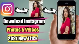 Download Instagram Photos And Videos In HD 2021 Hindi | IG Down. Photos And Videos Without Any App