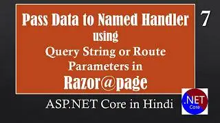 Rzr07 Pass Data to Named Handler using Query String or Route Parameters in ASP NET Core Razor Pages