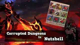Corrupted Dungeons in a NUTSHELL