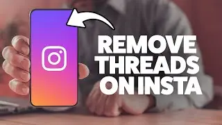 How To Remove Threads From Instagram 2026 (iPhone & Android)